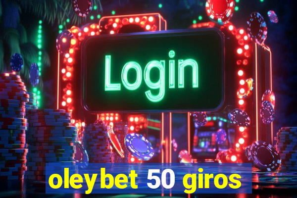 oleybet 50 giros